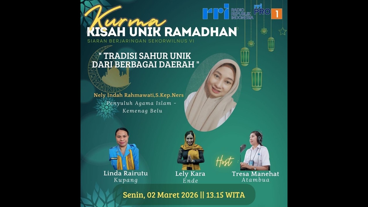 [LIVE]KURMA : TRADISI SAHUR UNIK DARI BERBAGAI DAERAH| RRI KUPANG