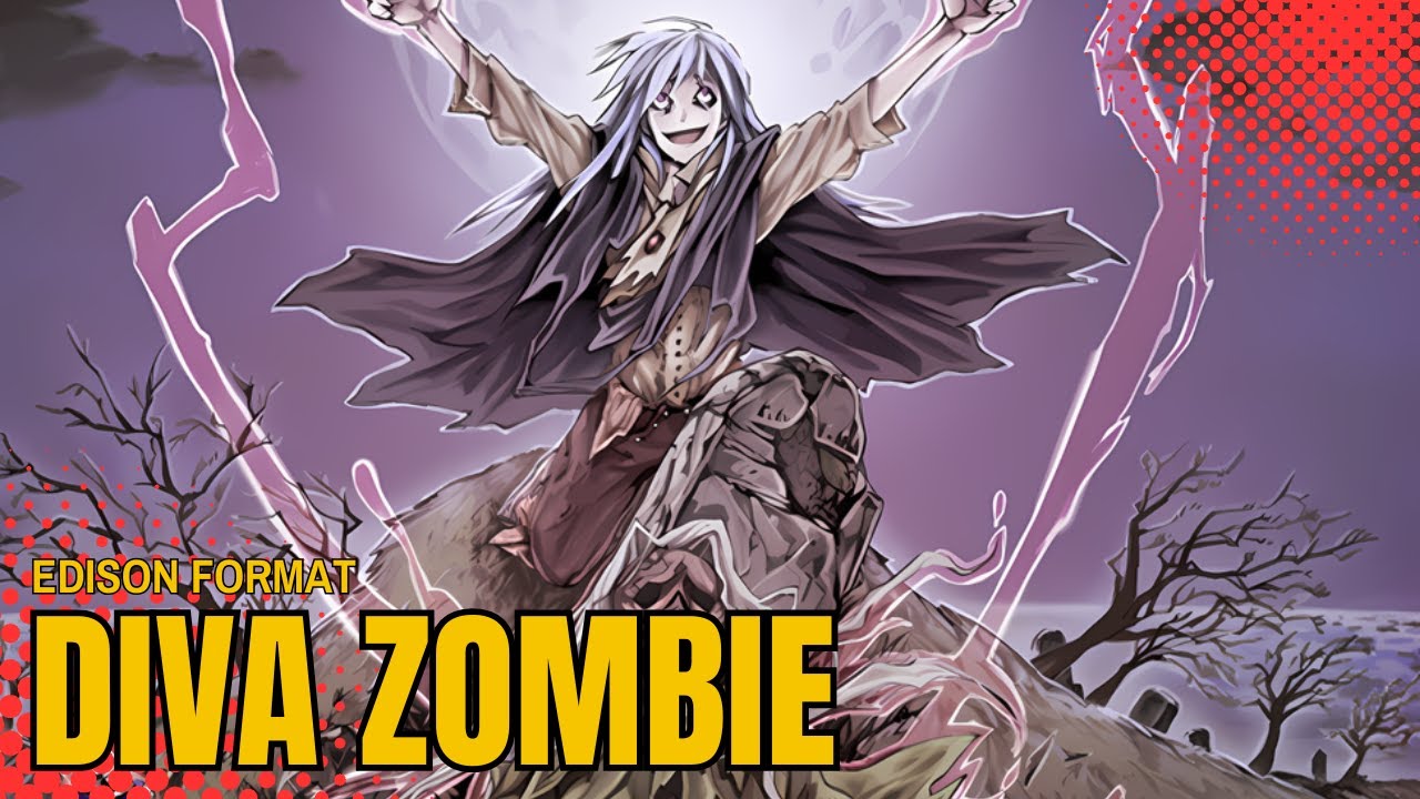 Decklist Diva-Zombie | EDISON FORMAT |