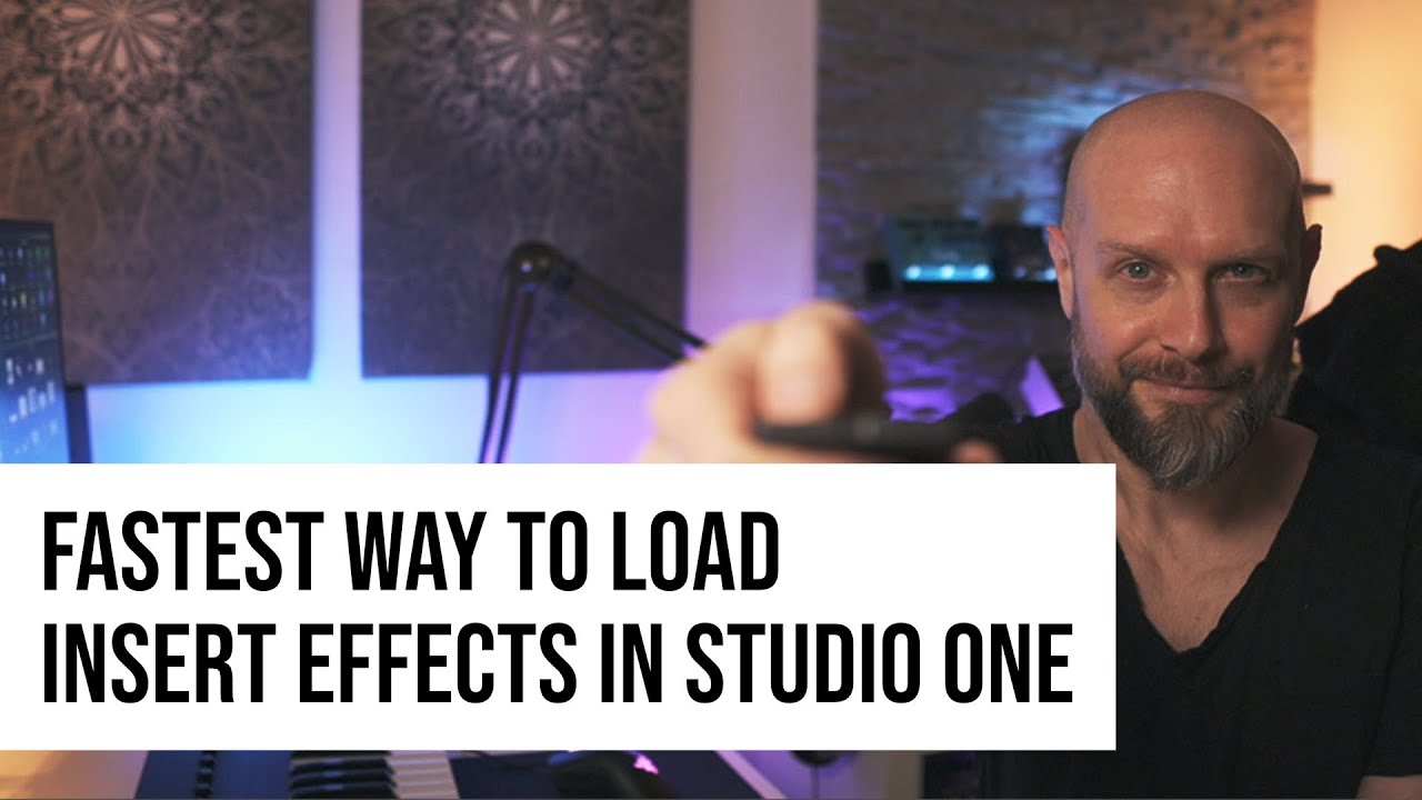 Fastest way to load insert effects | Studio One Tutorial