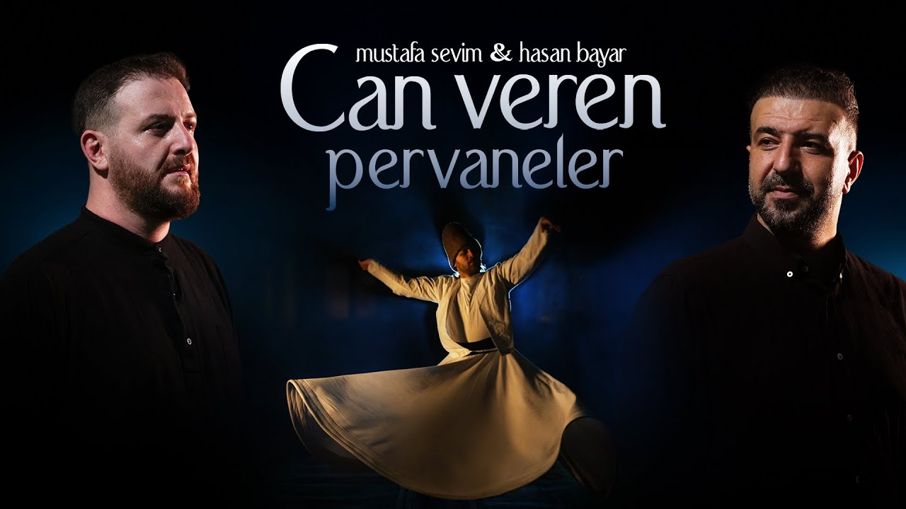 Mustafa Sevim & Hasan Bayar - Can Veren Pervaneler