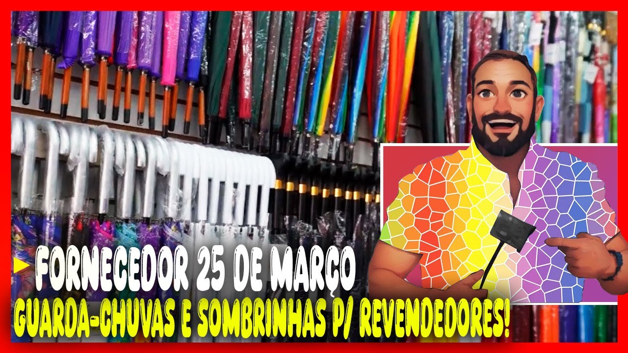 GUARDA CHUVAS PARA REVENDEDORES! 25 DE MARÇO - ATACADISTA