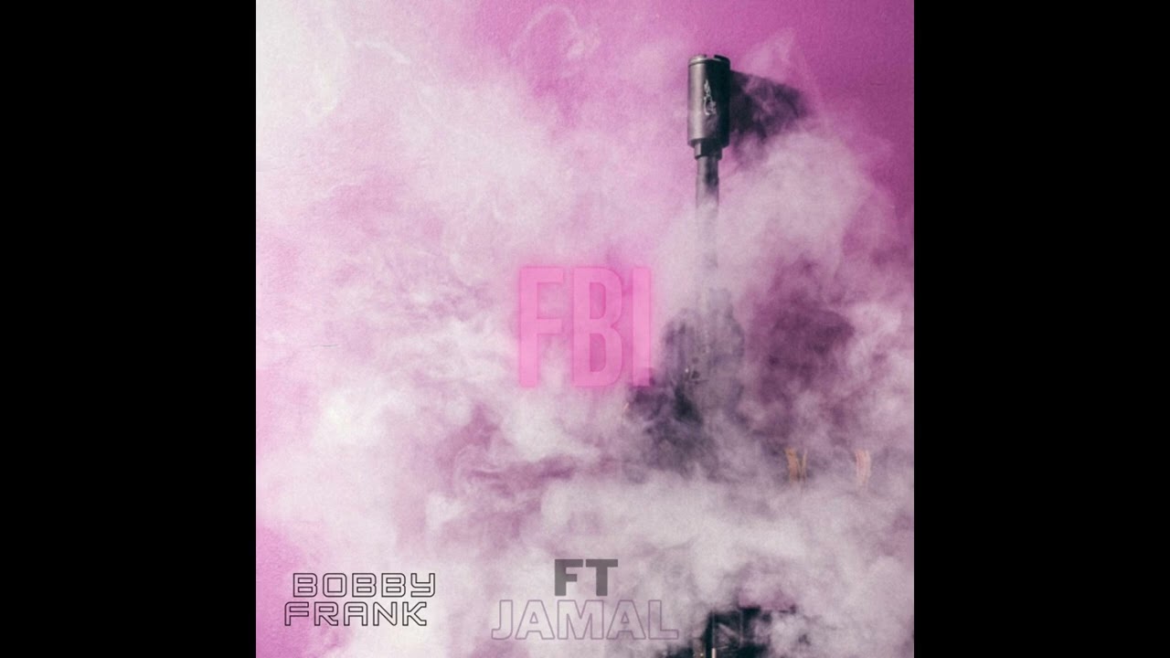 Bobby Frank ft Jamal - FBI