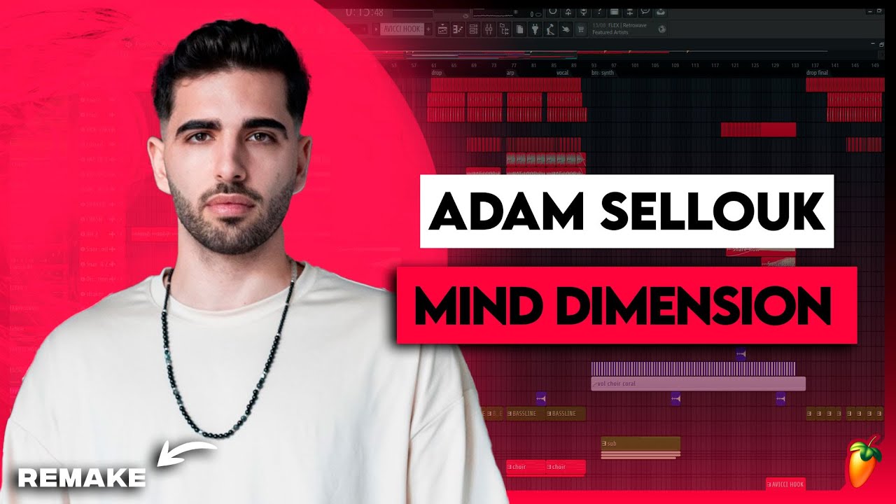 Adam Sellouk - Mind Dimension (FL Studio Remake) - Tutorial Completo
