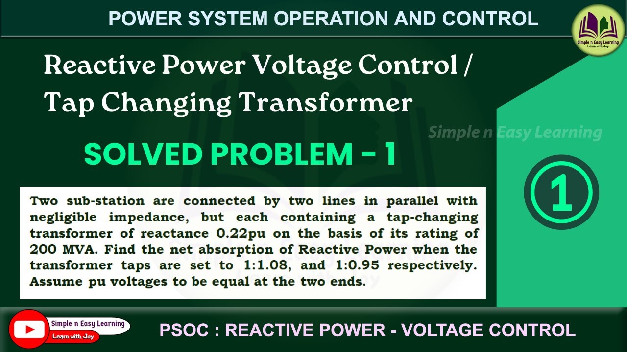 Reactive power voltage control l Solved Problem-1 | Tap Changing Transformer | PSOC | Numerical