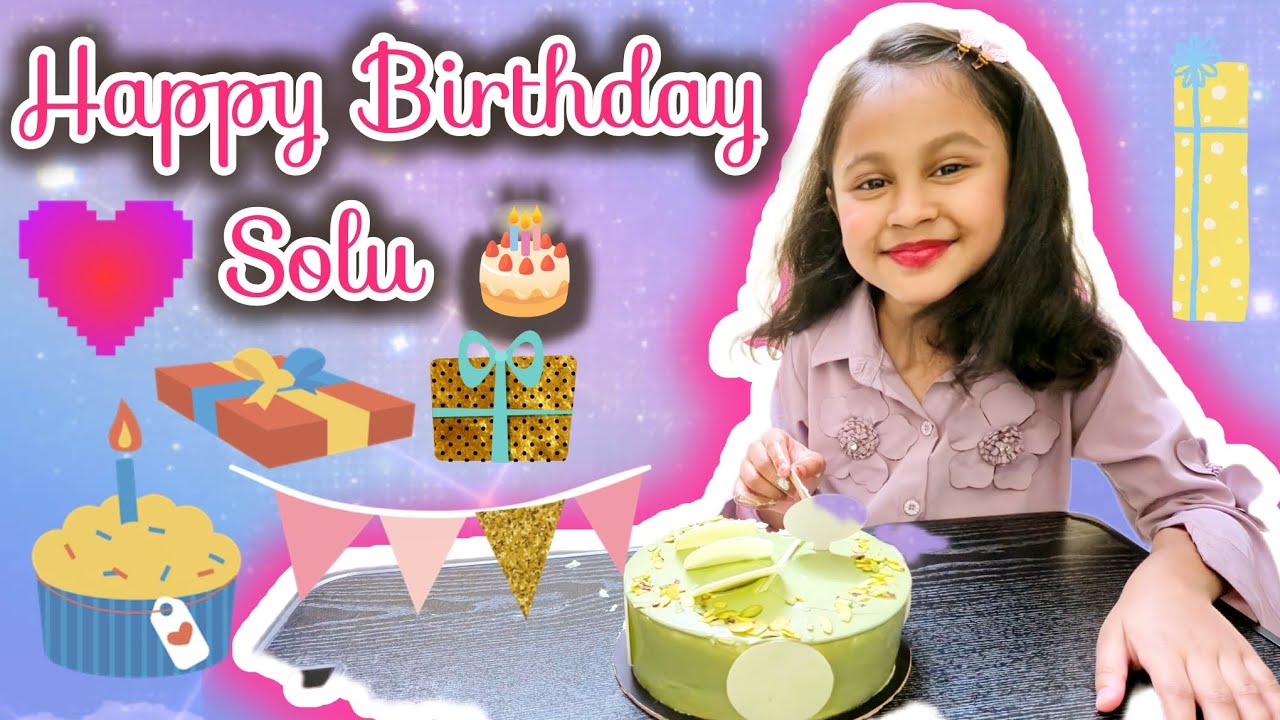 Aisa Kya Hua Jo Solu Ka Birthday Raat Mein Nhi Celebrate Kiye | Happy Birthday Solu 🎂 🥳 🎉 | 