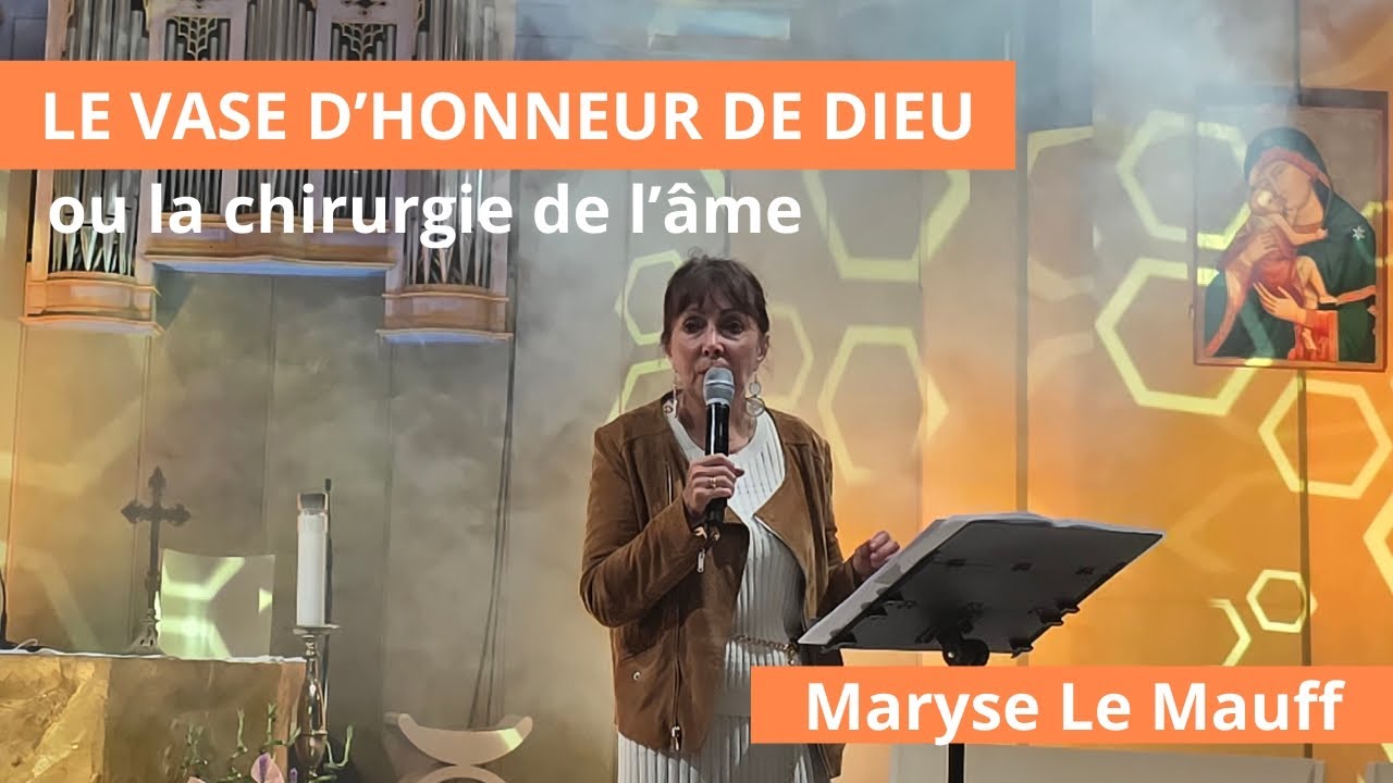 Le vase d'honneur de Dieu ou la chirurgie de l'&acirc;me - Maryse Le  Mauff