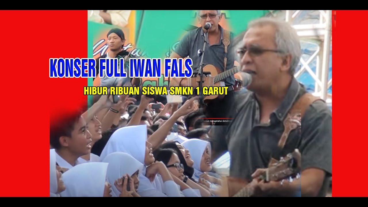 Konser Luar Biasa Penyanyi Legendaris  -  Iwan Fals di SMKN 1 Garut -