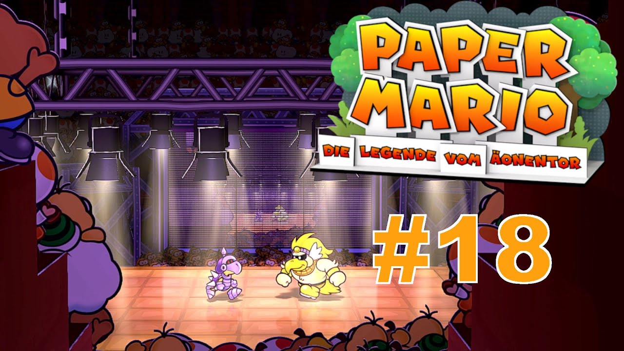 #18 Kampf der Champions ● Paper Mario: Die Legende vom Äonentor