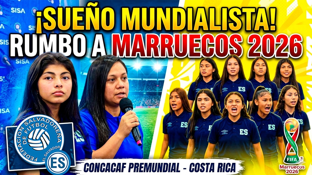 ¡SUEÑO MUNDIALISTA! La Selecta Sub17 femenina busca el boleto a Marruecos 2026 | Premundial CONCACAF