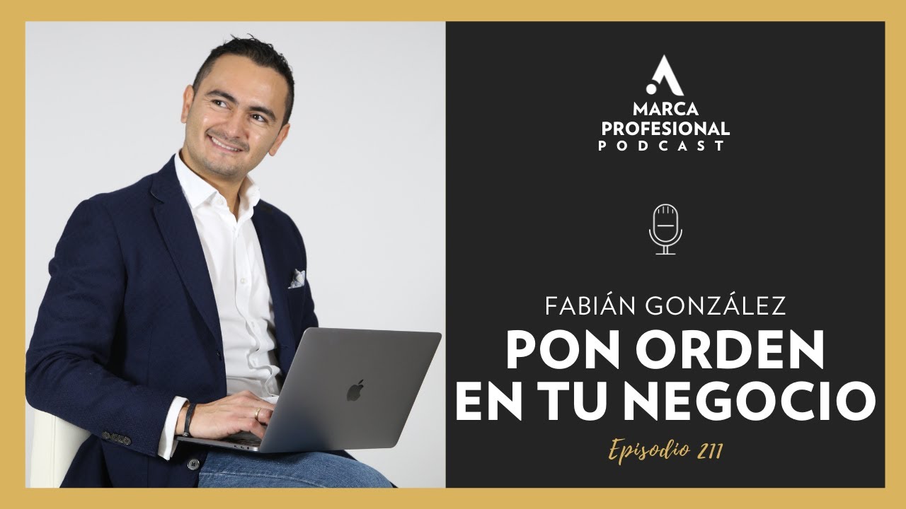 📊¿Cómo organizar y administrar una EMPRESA? Las 5ps para el éxito I Marca Profesional Podcast #211