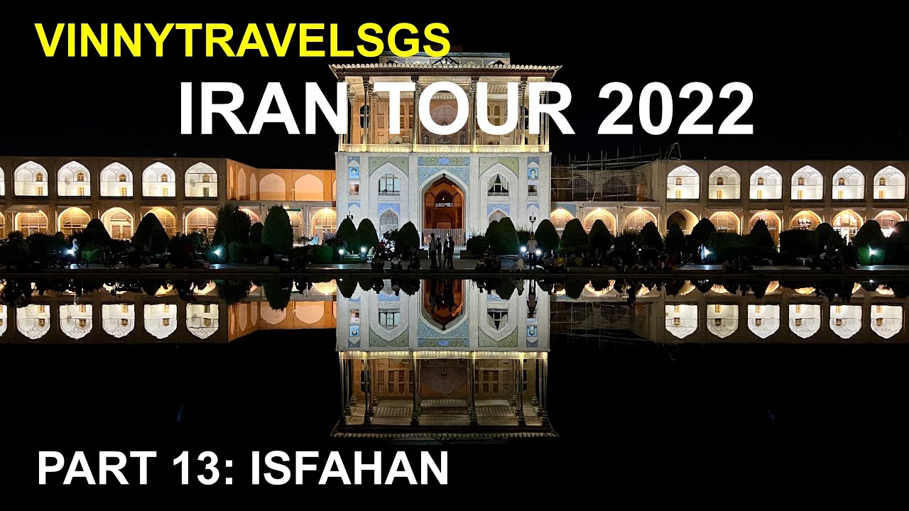 Iran Motorcycle Tour 2022 (Part 13: Isfahan)