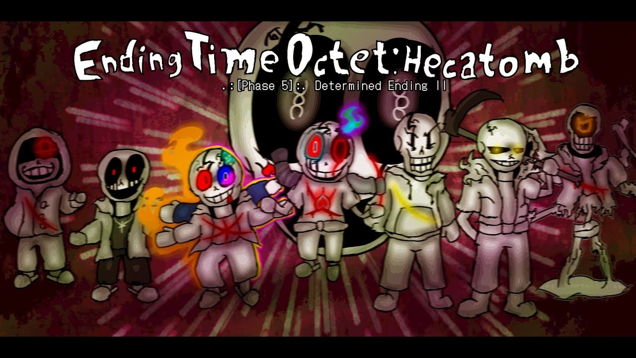 (No PV) Ending Time Octet: Hecatomb .:[Phase 5]:. OST-019 Determined End II