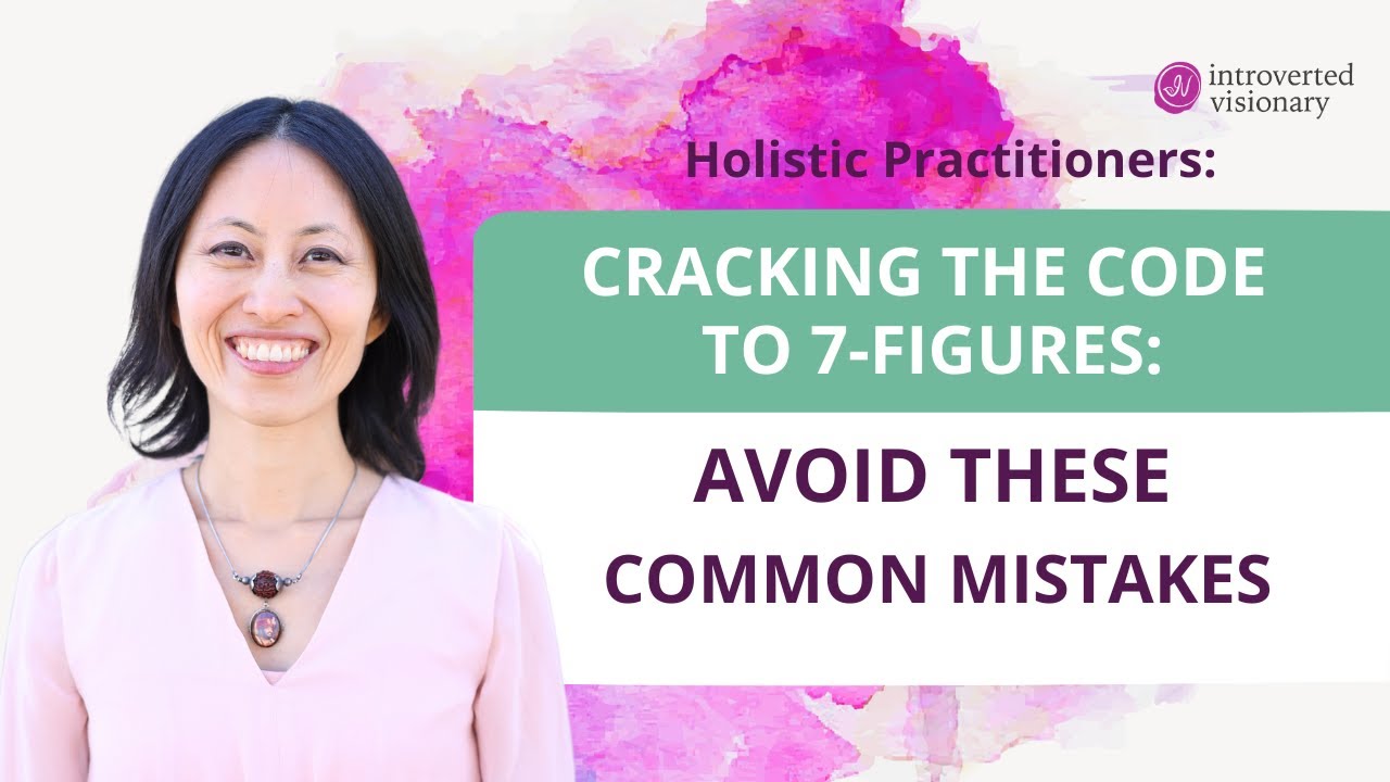 Cracking the code to a 7-figure practice👉 Avoid these common mistakes Holistic health practitioner