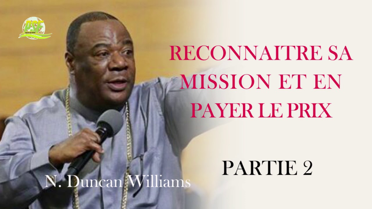 RECONNAITRE SA MISSION ET EN PAYER LE PRIX - PARTIE 2