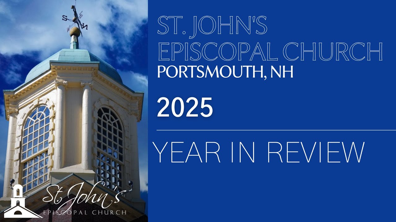 A Year in Review | St. John's Portsmouth | 2025 Annual Report Slideshow
