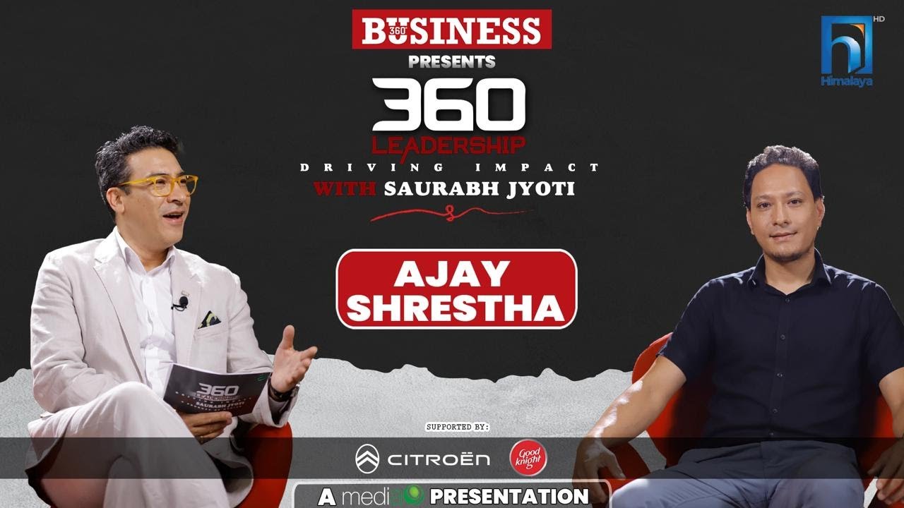 Ajay Shrestha | 360 LEADERSHIP with Saurabh Jyoti | Episode 16 Promo