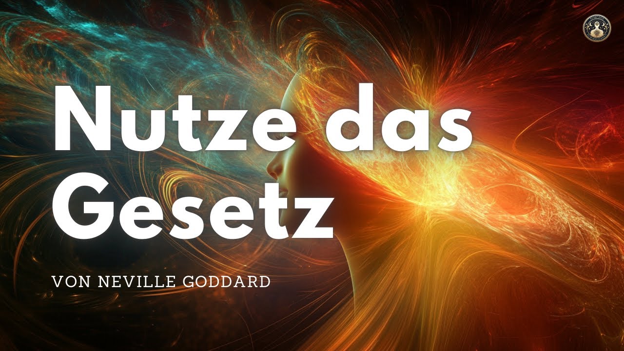 Das Gesetz der Annahme - von Neville Goddard
