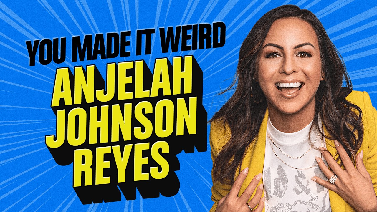Anjelah Johnson-Reyes on Viral Fame & Finding Joy | You Made It Weird