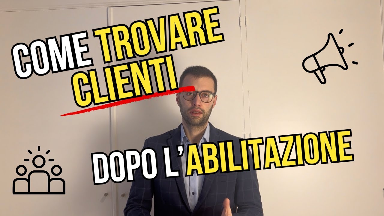 TROVARE CLIENTI dopo l'abilitazione: ecco come fare!