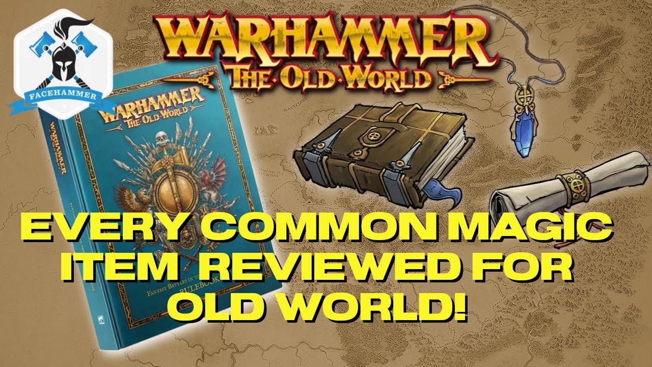 Warhammer the OLD WORLD - ALL COMMON MAGIC ITEMS explained! - In-Depth look at common magic items!