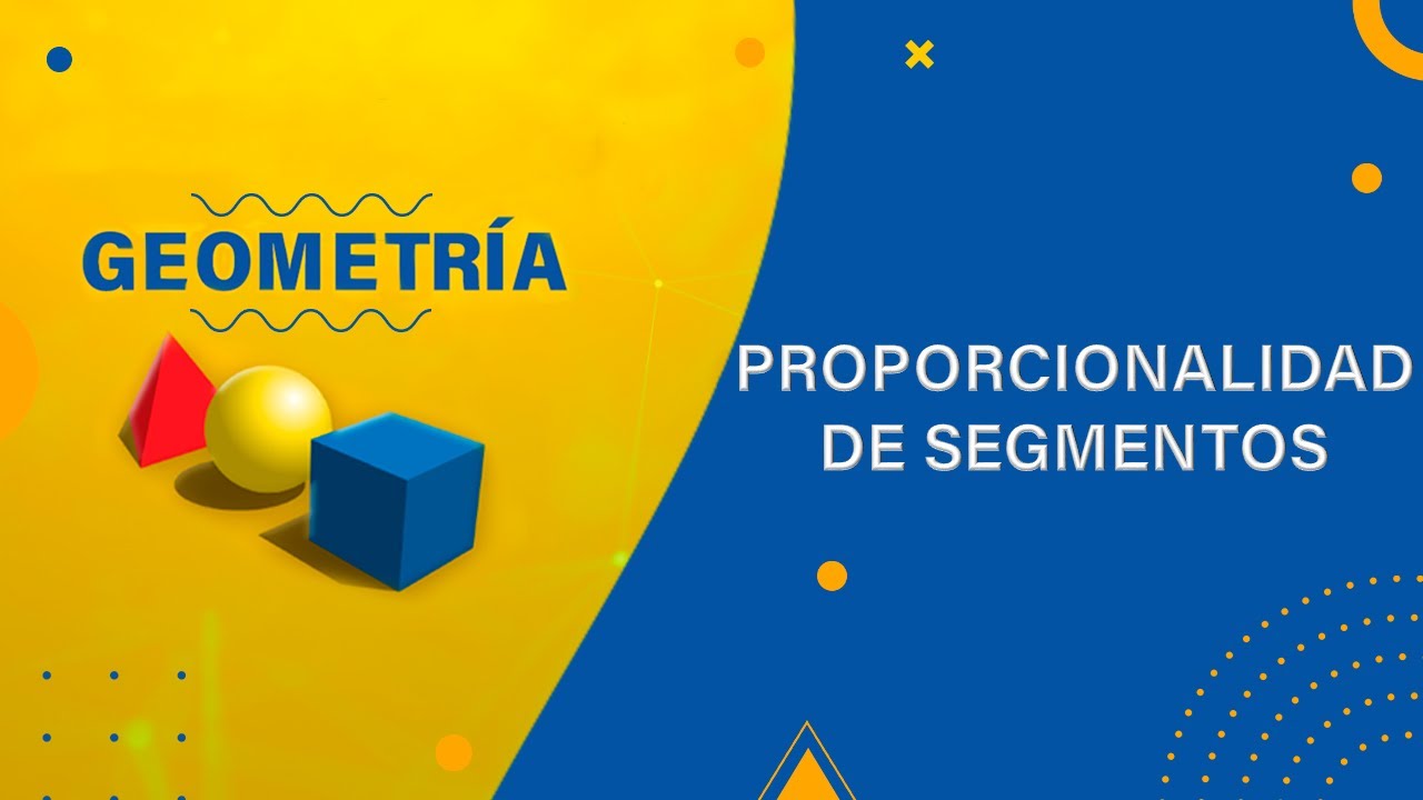 📚 𝑮𝑬𝑶𝑴𝑬𝑻𝑹𝑰𝑨 🔹 𝑷𝒓𝒐𝒑𝒐𝒓𝒄𝒊𝒐𝒏𝒂𝒍𝒊𝒅𝒂𝒅 𝒅𝒆 𝒔𝒆𝒈𝒎𝒆𝒏𝒕𝒐𝒔 🔸