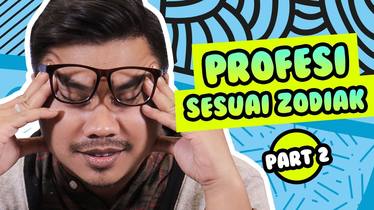 Profesi yang cocok sesuai Zodiak (Part.2) #RamalanBintang