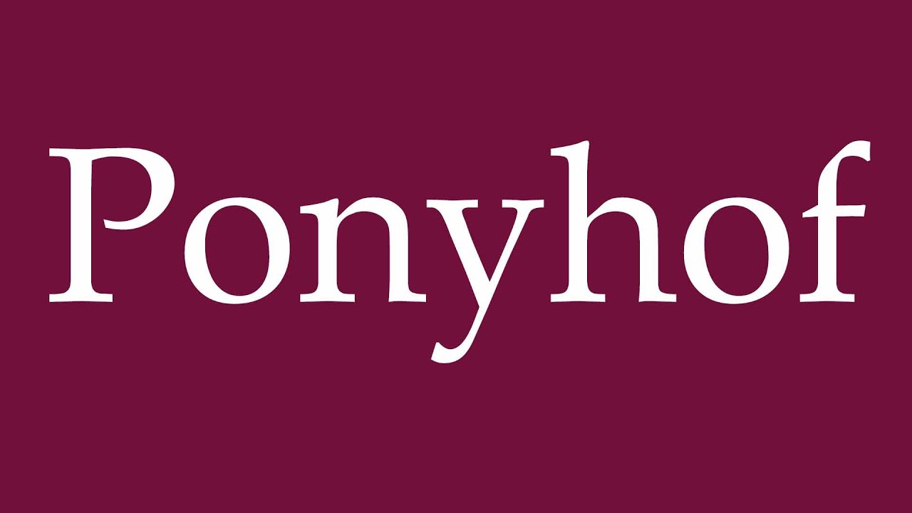How to Pronounce ''Ponyhof'' (Pony farm) Correctly in German