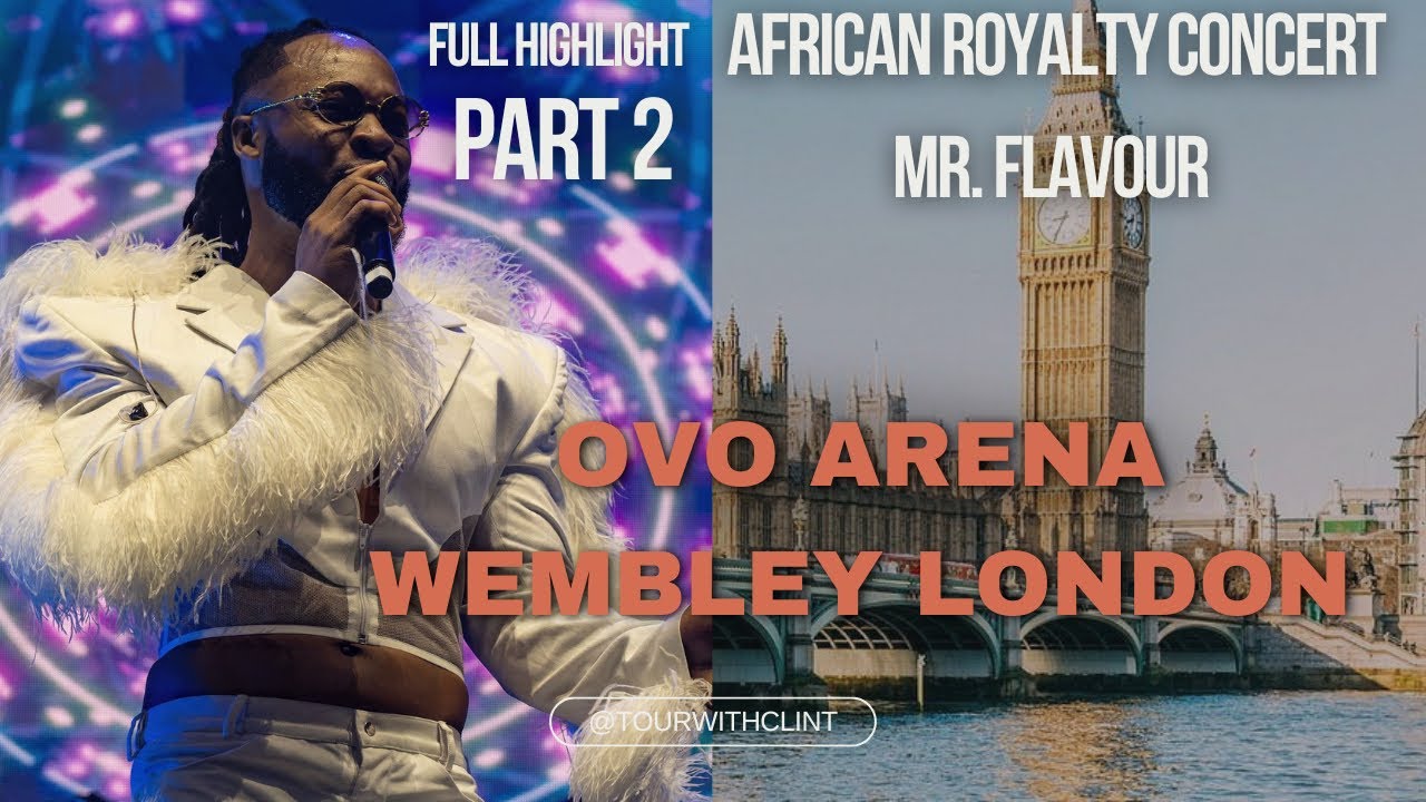 HIGHLIGHT OF 2024 AFRICAN ROYALTY CONCERT LONDON //FLAVOUR, FALZ, PHYNO, CHIKE, BRIGHT C., CUBANA CP