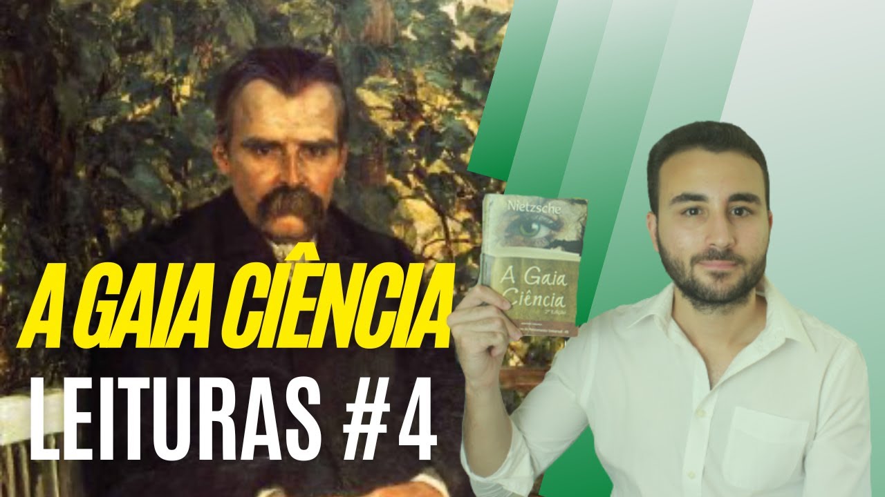 Friedrich Nietzsche: A Gaia Ciência e o Insensato | Leituras 4 | Resenha literária