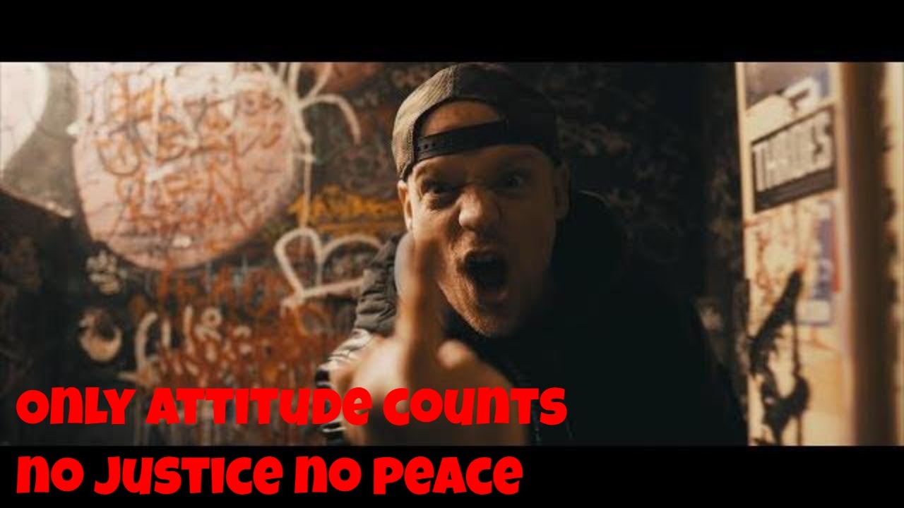 Only Attitude Counts - No Justice No Peace (OFFICIAL VIDEO)