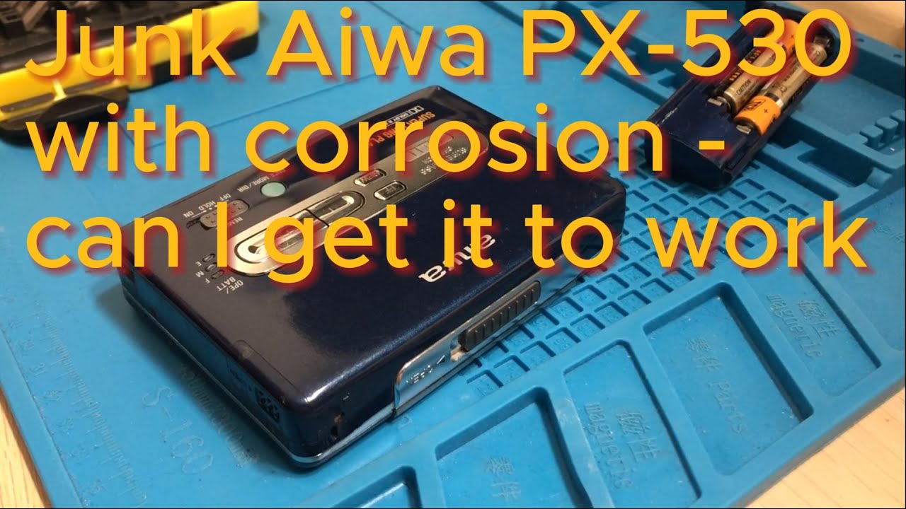 How to fix Aiwa PX530 Junk with corrosion - can I get it to work