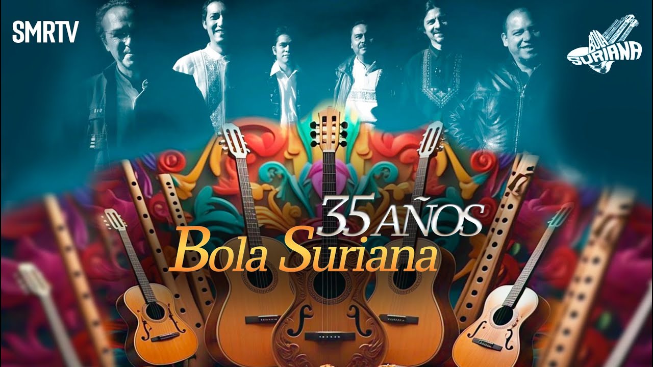 35 años de Bola Suriana  | Concierto | SMRTV