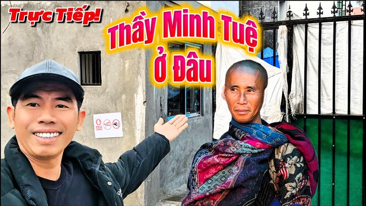 🔴 Trực Tiếp! Ai Là Người Biết Thầy Minh Tuệ Đang Ở Đ…#thayminhtue #minhtue #nguyendongthap #nepan