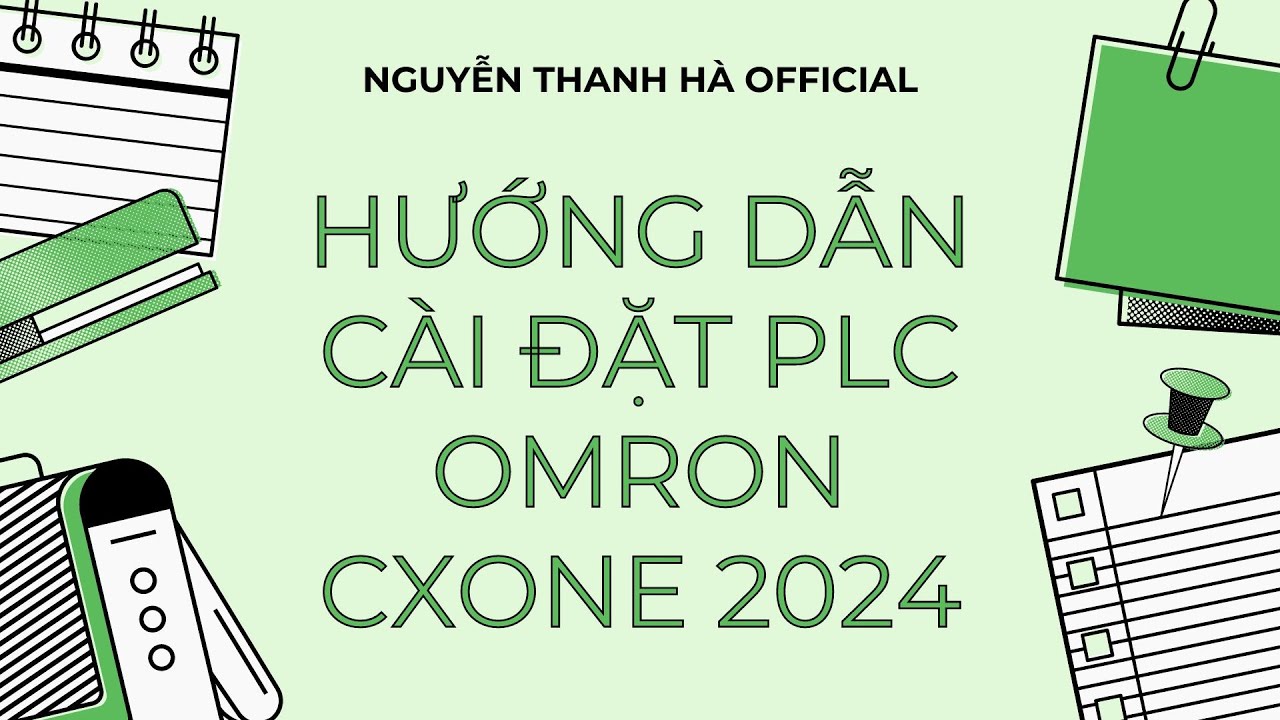 HƯỚNG DẪN C&Agrave;I ĐẶT CX-ONE / CX-PROGRAMMER MỚI NHẤT 2024 | NGUYỄN THANH H&Agrave; OFFICIAL