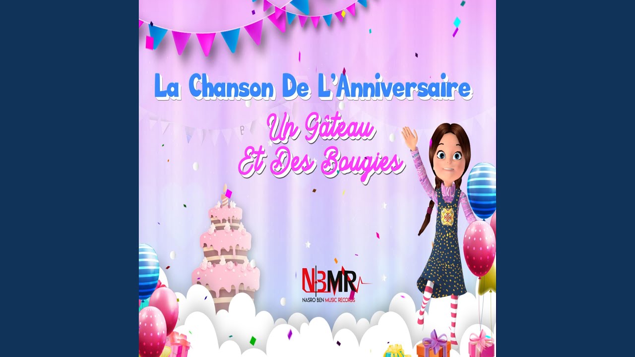 La chanson de l'anniversaire (Un gâteau et des bougies)