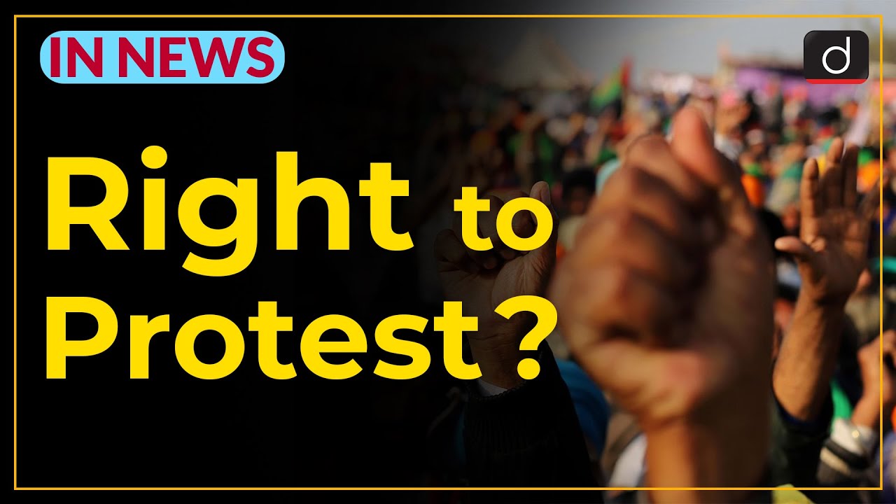 RIGHT TO PROTEST ? - IN NEWS I Drishti IAS English