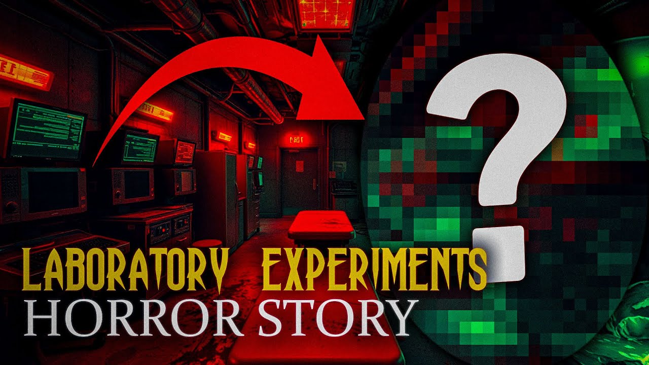 3 Scary Laboratory Experiments Horror Stories