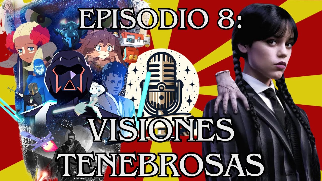 Episodio 8: Visiones tenebrosas