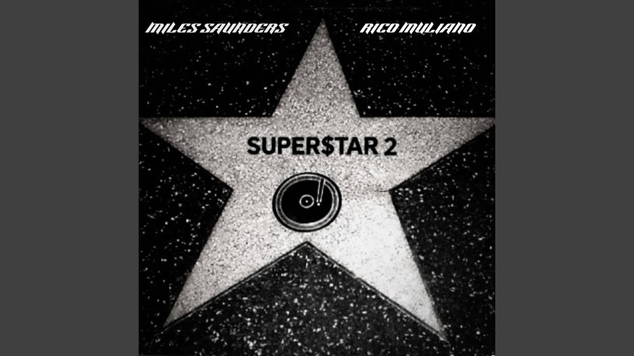 SUPER$tAR 2 (feat. Rico Muliano)