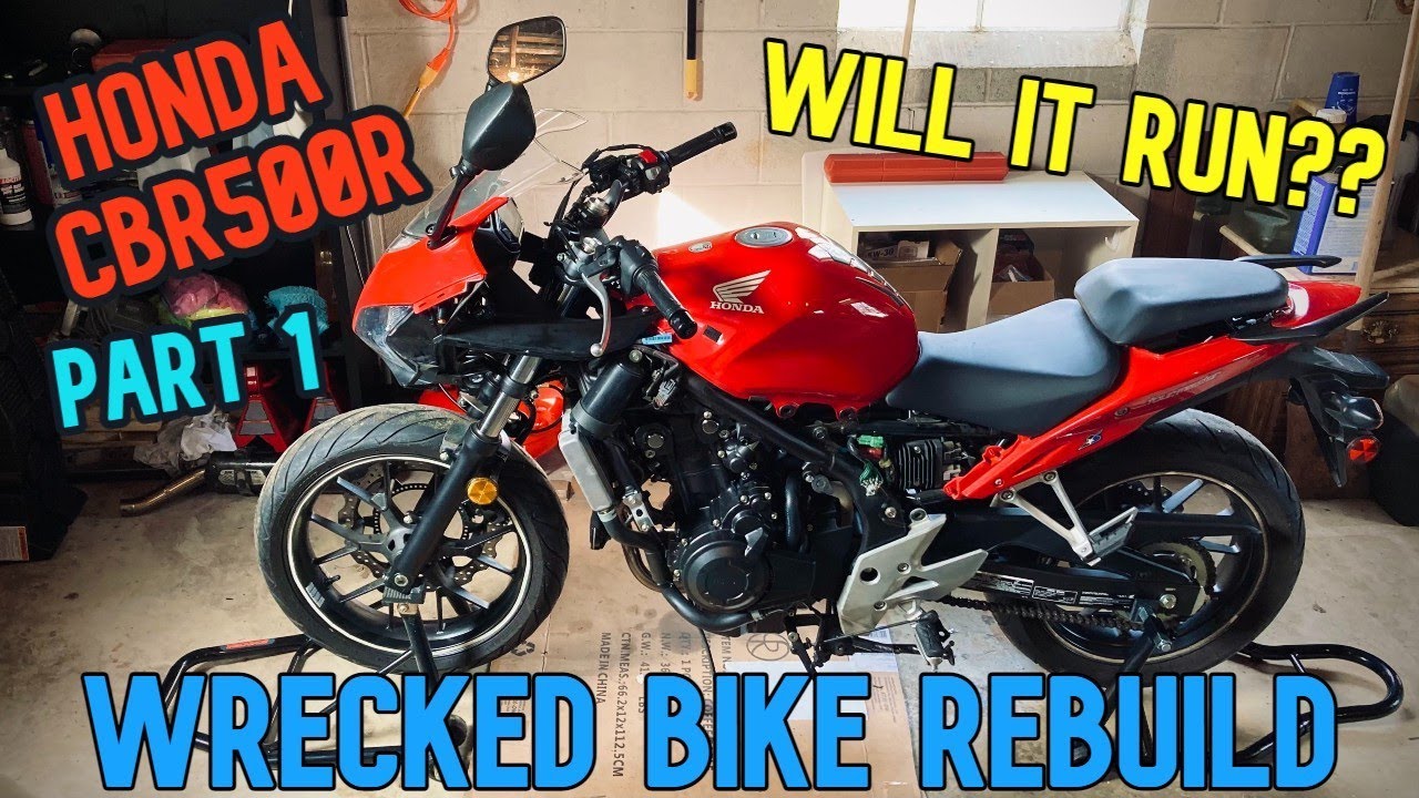 Wrecked Bike Rebuild | Honda CBR500R | Part 1 (Will it run??)