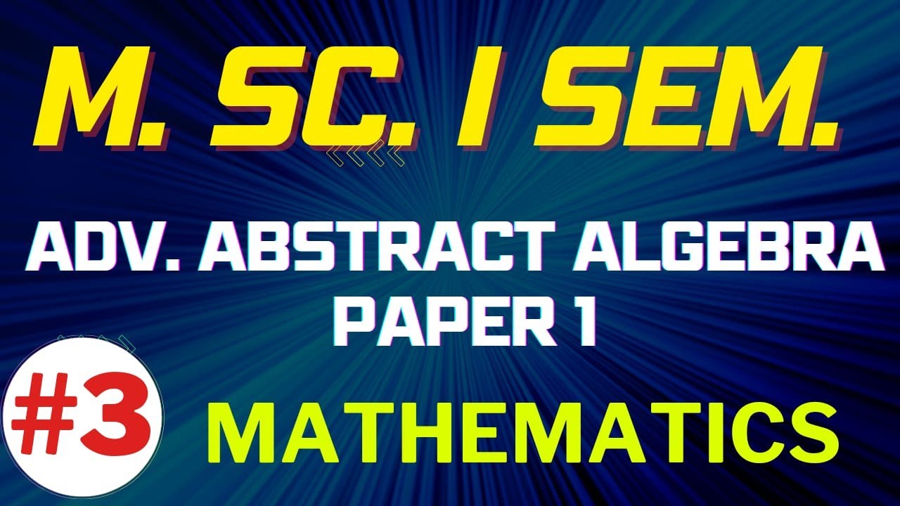 🛑M.Sc. 1st  Sem. 🛑|| MATHEMATICS || ADV. ABSTRACT ALGEBRA || Field Extension