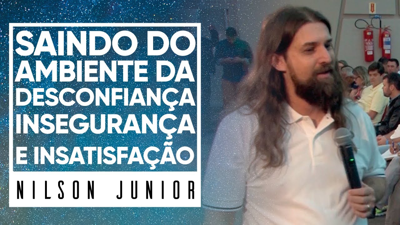 MEVAM OFICIAL - SAINDO DO AMBIENTE DA DESCONFIAN&Ccedil;A, INSEGURAN&Ccedil;A E INSATISFA&Ccedil;&Atilde;O - Nilson Junior