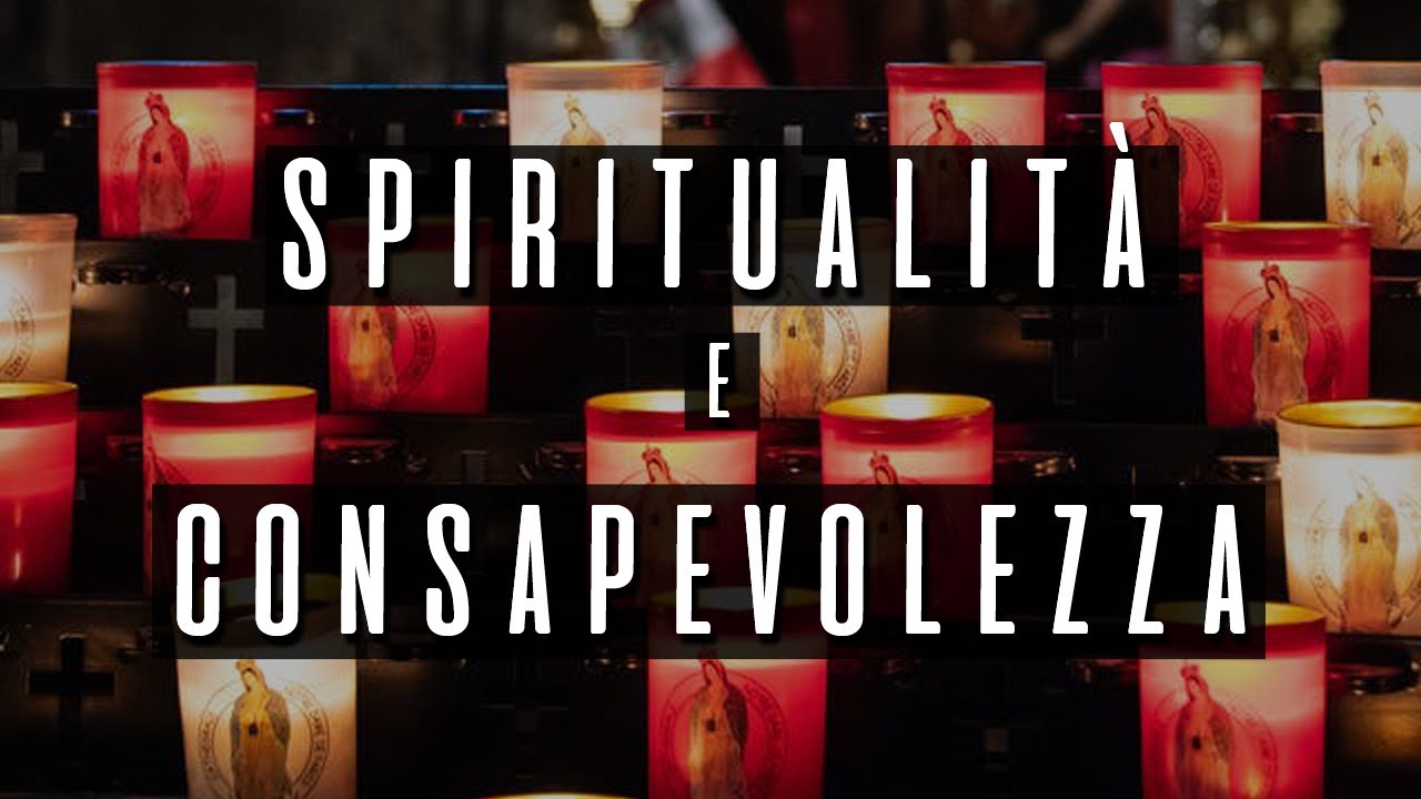 Spiritualit&agrave; e Consapevolezza [Frasi, Aforismi, Citazioni]