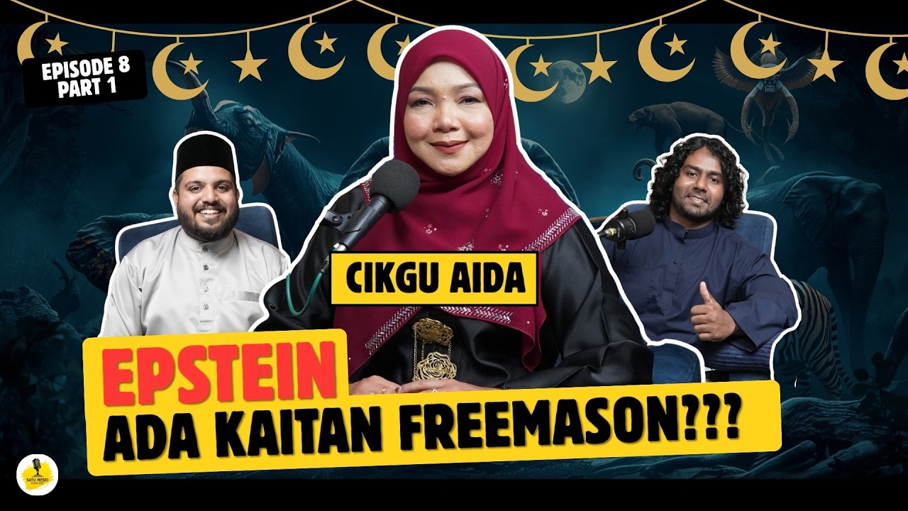 Part 2 | Cikgu Aida Kongsi Epstein Files, Freemason dan Misteri Jin Ketika Ramadan
