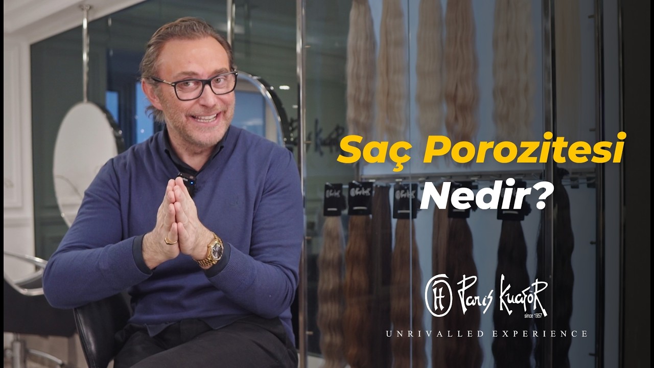 Saç Porozitesi Nedir? Düşük ve Yüksek Porozite Saç Arasındaki Farklar - Hakan Kutlugün