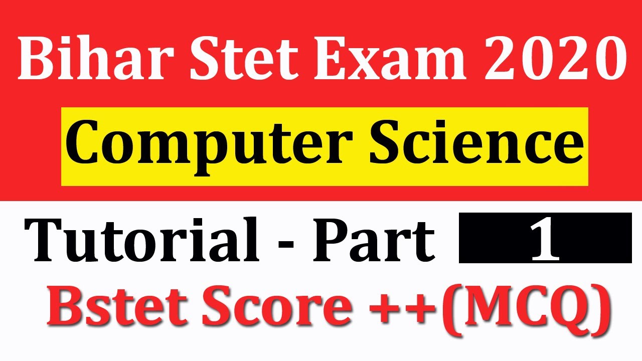 Set-1 ,Bihar Stet Computer Science Preparation Latest , CS Practice Set,MCQ's BSTET Latest News 2020