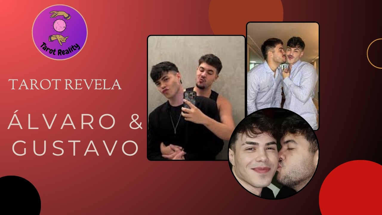 ÁLVARO E GUSTAVO. TAROT REVELA!