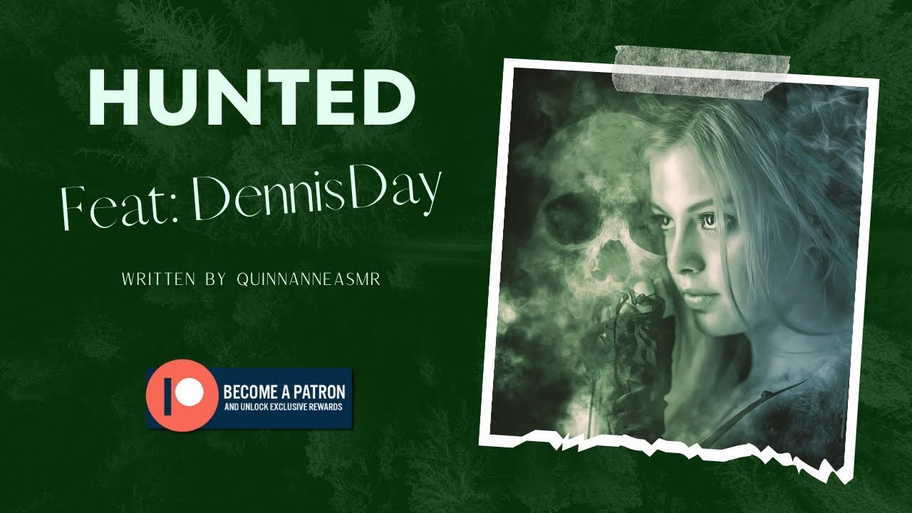 Hunted [FM4A][Supernatural][Vampire Listener][Chasing][Rescue][Injury][Protection][ft. @DennisDayVA]
