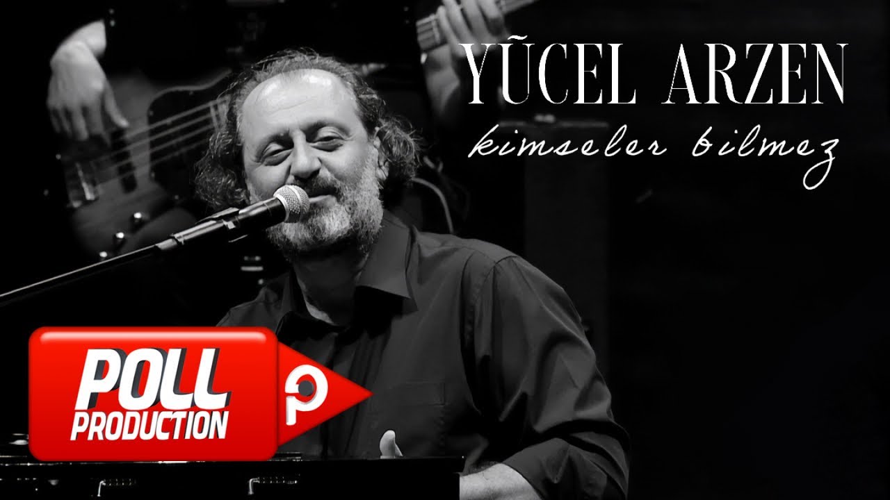 Yücel Arzen - Kimseler Bilmez - (Official Live Video)