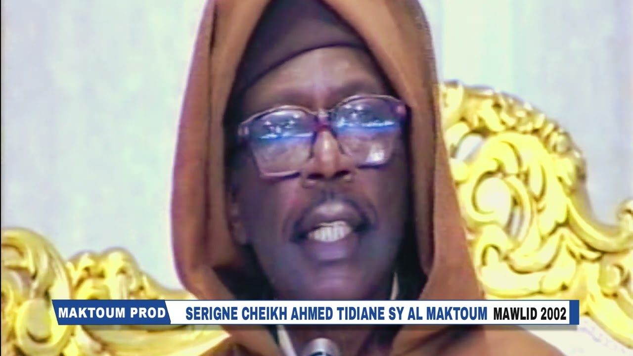 Serigne Cheikh Ahmed Tidiane Sy Al_Maktoum Mawlid 2002